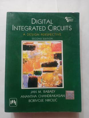 Digital Integrated Circuits A Design Perspective (Old Used Book)