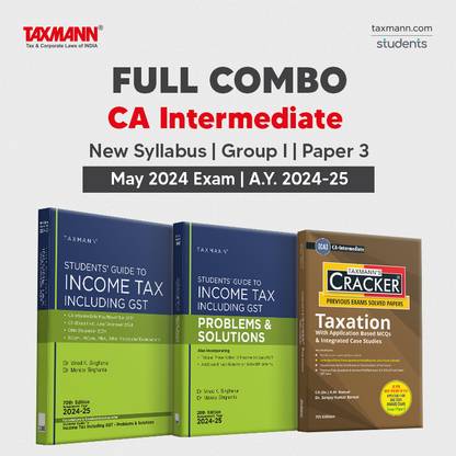 Taxmann's FULL Combo | CA Intermediate | New Syllabus | May 2024 Exams – Group I | Paper 3 | Taxation (Tax) | STUDY MATERIAL, PROBLEMS & SOLUTIONS And CRACKER | A.Y. 2024-25 | Set Of 3 Books