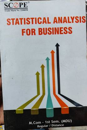 Statistical Analysis For Business For M.com 1st Sem (MDU) Regular/Distance Scope Includes Q&A
