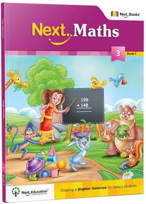 Next Maths - Secondary School CBSE Workbook For Class 3 Book C
