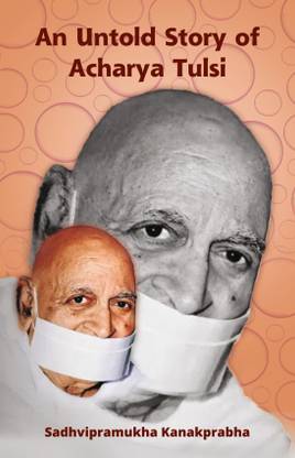 An Untold Story Of Acharya Tulsi