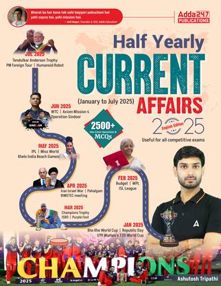 Half Yearly Current Affairs January 2025 To July 2025 For SSC | Railway | Bank | Teaching & All Competitive Exams With 2500+ One Liner Questions MCQs