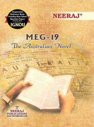 NEERAJ IGNOU MA ENGLISH 1st Year The Australian Novel (MEG 19) In English Medium IGNOU - Chapter Wise Help Book Including Solved Sample Papers – Published By Neeraj Publications [Flexi Bound]