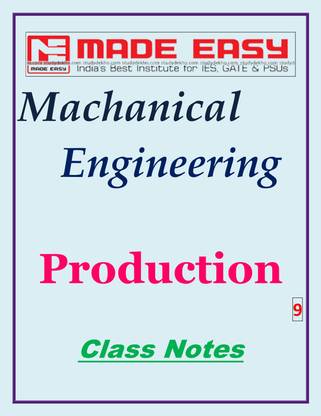 Production Mechanical Engineering Made Easy Class Notes