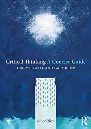 Critical Thinking: A Concise Guide