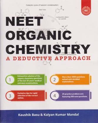 Neet ऑर्गेनिक केमिस्ट्री ए डिडक्टिव अप्रोच बाय कसुशिक बासु एंड कल्याण कुमार मंडल