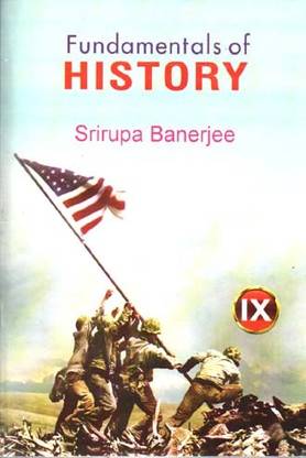 Fundamentals Of History Class-9 (2024) By Srirupa Banarjee