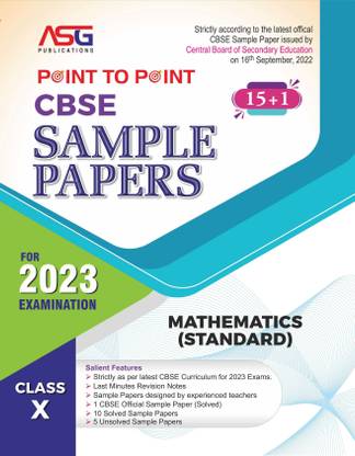 ASG Point To Point CBSE Sample Paper Mathematics Standard | Class 10 For 2023 Board Exam | Latest Sample Papers 2023 (New Paper Pattern Based On CBSE Sample Paper Released On 16th September, 2022)