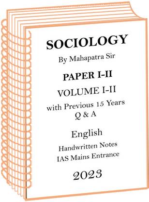 Mahapatra Sir Sociology Optional Handwritten Notes Of Paper 1 And 2 With Previous 15 Years Q And A