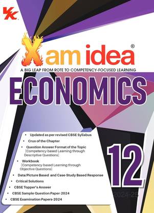 Xam Idea Economics Class 12 Book | CBSE Board | Chapterwise Question Bank | Based On Revised CBSE Syllabus | NCERT Questions Included | 2024-25 Exam