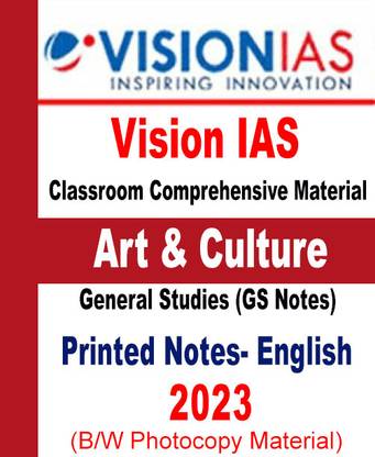 Vision IAS Art & Culture In English 2023 Comprehensive Material General Studies(GS Notes) For Prelims And Mains (Printed Photocopy) English Paperback (Paperback, Vision IAS)