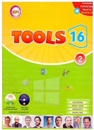 किप्स टूल्स 16 क्लास - 2
( बेस्ड ऑन विंडोज़ 10 विथ ऑफिस 2016 )