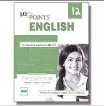 Key Points English A Complete Solution To NCERT For Class 12