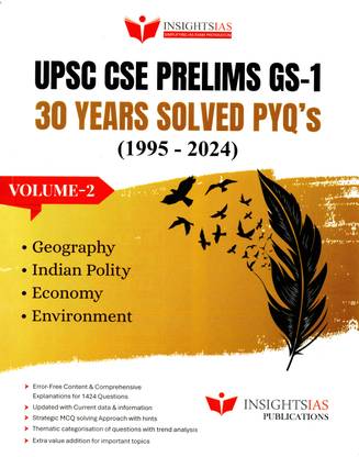 UPSC CSE Prelims GS-1 , 30Years Solved PYQ's (1995-2024) Volume-2 |Geography.Indian Polity.Economy.Environment|