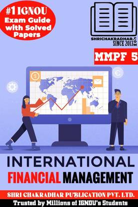 IGNOU MMPF 5 Help Book International Financial Management (IGNOU Study Notes/Guidebook Chapter-Wise) For Exams With Solved Latest Previous Year Question Papers IGNOU MBA 4th Semester/PGDIFM Mmpf5