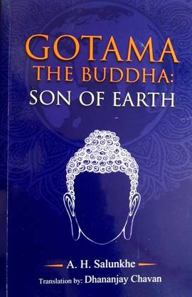 Gotama The Buddha : Son Of Earth