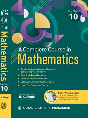 A Complete Course In Mathematics For Class 10 By B. K. Singh