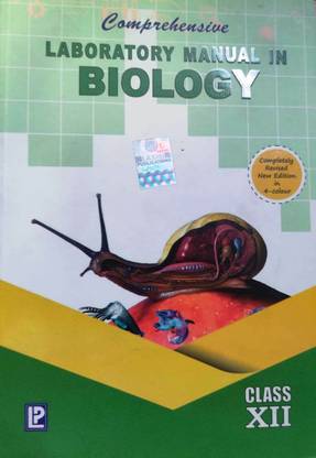 Comprehensive Laboratory Manual In Biology Class XII
