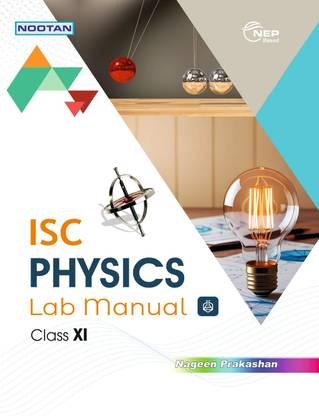 Nootan ISC Board Physics Lab Manual For Class 11th (XI) Academic Year 2025-26