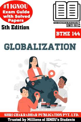 IGNOU BTME 144 Help Book Globalization (IGNOU Study Notes/Guidebook Chapter-Wise) With Latest Solved Previous Year Question Papers IGNOU BAVTM Btme144