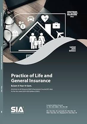 Practice Of Life And General Insurance B.Com II-Year IV-Sem As Per The Latest (2019-20) Syllabus (CBCS) Latest 2025 Edition