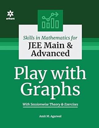 Skills In Mathematics - Play With Graphs For JEE Main And Advanced