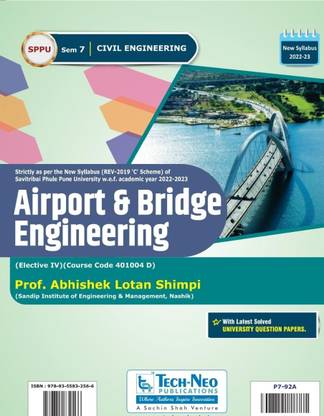Airport And Bridge Engineering For SPPU Sem 7 Civil Engineering Course Code :401004 D) (Elective IV) Academic Year 2022-2023