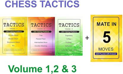 Chess Tactics Volume 1, 2, 3 & Mate In 5 Moves - Double Attack, Pin, Fork Etc - 12 Topics And 600 Puzzles To Practice And Mate In 5 228 Puzzles With Answers - A Set Of 4 Books
