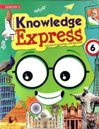 Knowledge Express Part 6 - (Book Of General Knowledge)