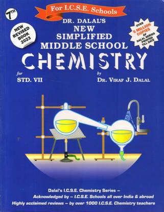 New Simplified Middle School Chemistry For Class 7 By Dr. Viraf J. Dalal