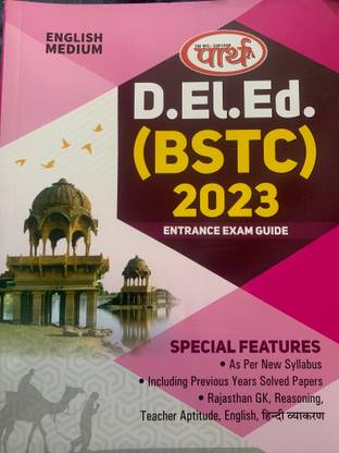 Parth D.El.Ed.(BSTC) 2023 Entrance Exam New Edition 2023