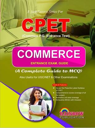 CPET Common P.G. Entrance Test COMMERCE Entrance Exam. Guide .Also Useful For UGC/NET & Other Examinations