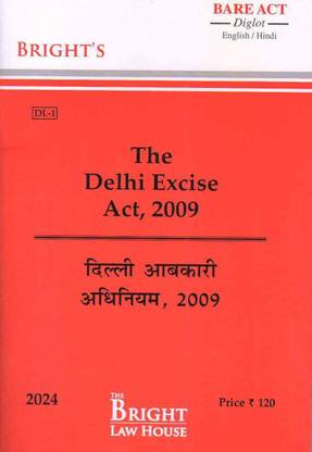 Delhi Excise Act, 2009 (Diglot) [english/hindi] [bare Act]