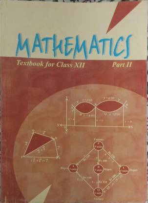 मैथमेटिक्स टेक्स्ट बुक फॉर क्लास 12 पार्ट 2 फर्स्ट एडिशन