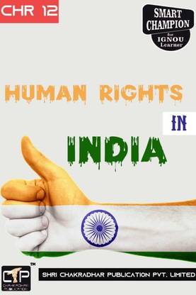 IGNOU CHR 12 सॅाल्व्ड गेस पेपर्स ह्यूमन राइट्स इन इंडिया फॉर एग्ज़ाम प्रीपेरेशंस विथ सॅाल्व्ड प्रीवियस ईयर पेपर्स IGNOU CHR IGNOU सर्टिफिकेट इन ह्यूमन राइट्स