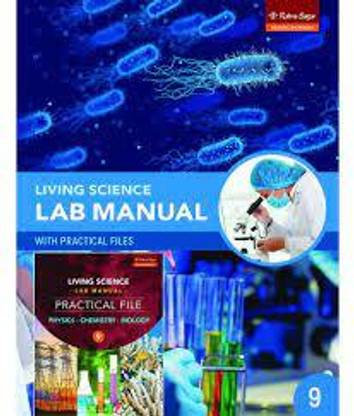 Living Science Lab Manual 9 With Practical Files (Physics, Chemistry, Biology)