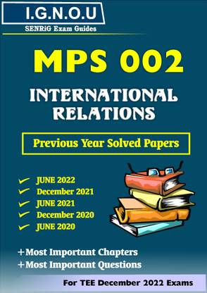 IGNOU MPS 002 Previous Years Solved Question Papers INTERNATIONAL RELATIONS: THEORY AND PROBLEMS IGNOU (MPS) Help Book (WHATSAPP 8130208920)