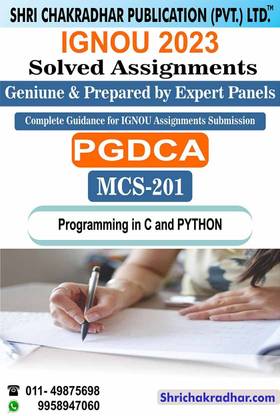 IGNOU MCS 201 Solved Assignment 2023 Programming In C And Python IGNOU Solved Assignment PGDCA New IGNOU Post Graduate Diploma In Computer Applications (2023) Mcs201