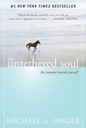 New Harbinger The Untethered Soul: The Journey Beyond Yourself
