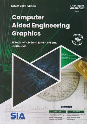 Computer Aided Engineering Graphics B.Tech I-Year I-Sem & I-Year II-Sem As Per The Latest (R22) Curriculum Prescribed JNTU-Hyderabad Latest 2023 Edition