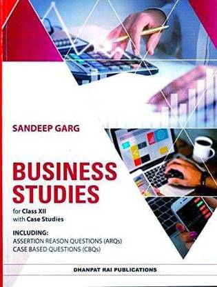 Business Studies For Class 12th Based On Cbse Textbook In English Study And Reading Complete Course Book 2022-2023 By - Sandeep Garg