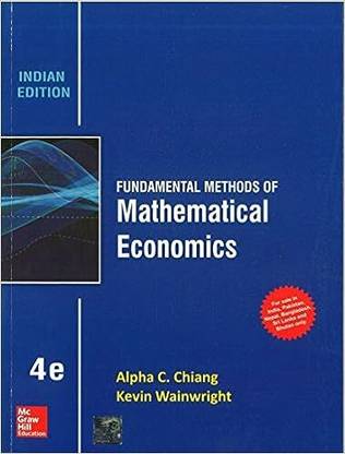 Fundamental Methods Of Mathematical Economics (Indian Edition)