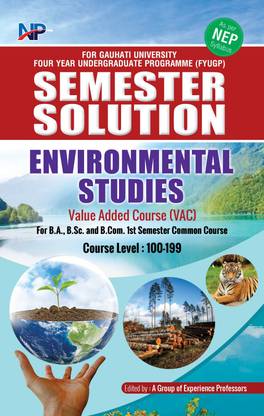 Environmental Studies [EVE-VAC-101] In English Medium | Compulsory Subjects For First Semester Of B.A., B.Sc., And B.Com. | Semester Solution With Questions And Answers For B.A., B.Sc., And B.Com. First Semester | Compulsory Course For Four Year Undergraduate Programme As Per NEP-2020 | Gauhati University