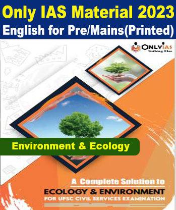 Only IAS Environment & Ecology Study Material And Notes 2023 Complete Solutions Printed For Prelims And Mains Printed Notes In English With Paperback, Photocopy