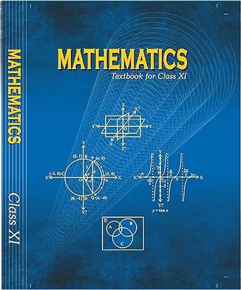 Ncert Mathematics Class Xi (New Syllabus)