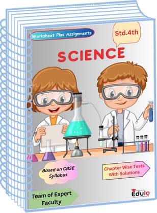 Class 4th Science Chapter Wise Worksheets With Answers Covers CBSE Syllabus