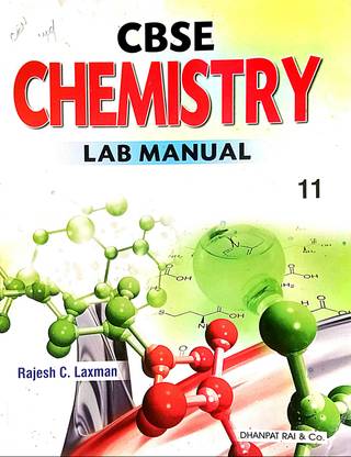 CBSE केमिस्ट्री लैब मैनुअल क्लास-11 (ओल्ड लाइक न्यू बुक)