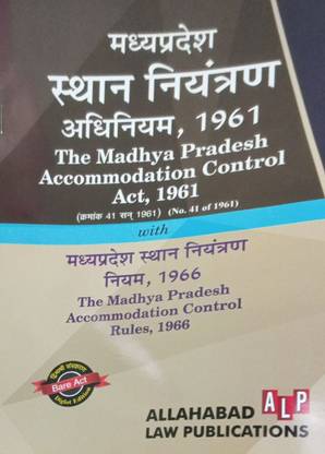 The Madhya Pradesh Accommodation Control Act, 1961 With The Madhya Pradesh Accommodation Control Rules, 1966 (Bare Act) (Diglot Edition)