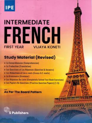 Intermediate French First Year Study Material ( For All Telangana, Andhra, Madras, Tamilnadu, Punjab)