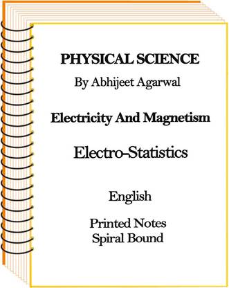 Abhijeet Agwarwal Electrostatistics Physical Science Optional Handwritten Notes For IAS Mains